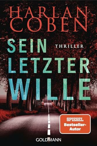 Sein letzter Wille - Myron Bolitar ermittelt: Thriller (Myron-Bolitar-Reihe, Band 10)