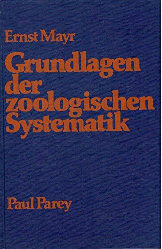 Grundlagen der zoologischen Systematik. Theoretische und praktische Voraussetzungen für Arbeiten auf