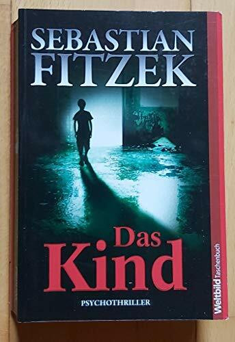 Das Kind. Psychothriller.