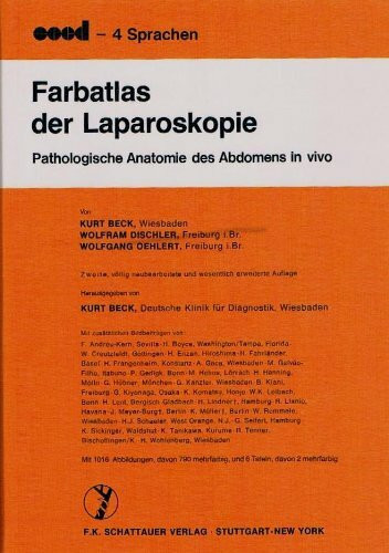 Farbatlas der Laparoskopie: Pathologische Anatomie des Abdomens in vivo