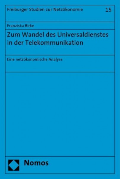 Zum Wandel des Universaldienstes in der Telekommunikation