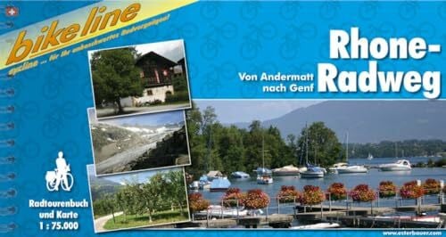 Rhone-Radweg: Von Andermatt nach Genf. 1:75000 (Bikeline Radtourenbücher)