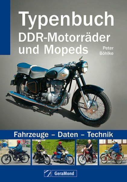 Typenbuch DDR-Motorräder und Mopeds: Fahrzeuge - Daten - Technik