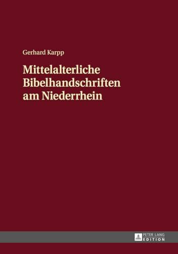 Mittelalterliche Bibelhandschriften am Niederrhein