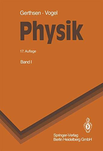 Physik, Ein Lehrbuch Zum Gebrauch Neben Vorlesungen (Springer-Lehrbuch)