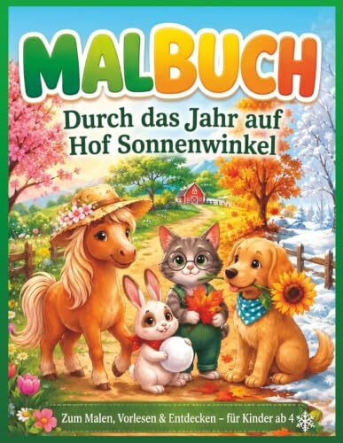 Malbuch Durch das Jahr auf Hof Sonnenwinkel: Alle vier Jahreszeiten zum Ausmalen, Vorlesen & Entdecken – für Kinder ab 4 Jahren
