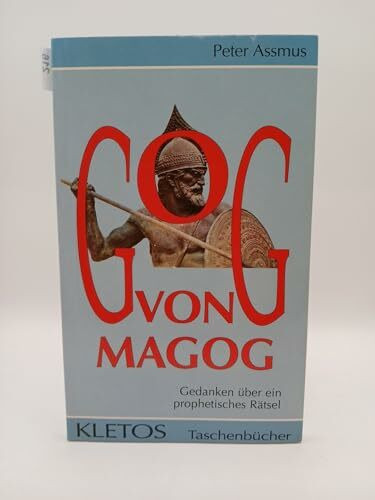 Goh von Magog: Gedanken über ein prophetisches Rätsel (Kletos-Taschenbücher)