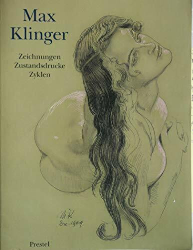 Max Klinger : Zeichnungen, Zustandsdrucke, Zyklen , [anlässlich der Ausstellung "Max Klinger - Zeichnungen, Zustandsdrucke, Zyklen" im Museum Villa Stuck, 24. Oktober 1996 bis 12. Januar 1997 , e