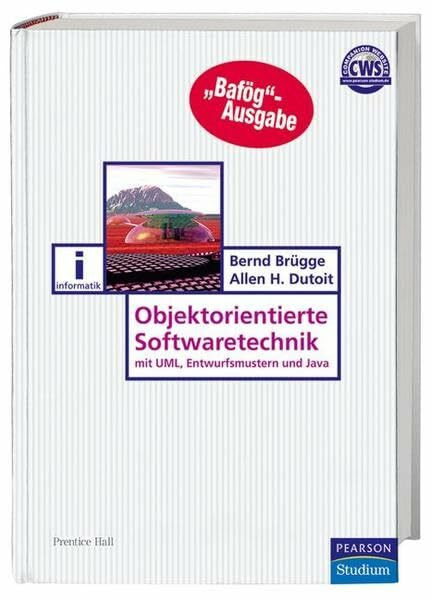 Objektorientierte Softwaretechnik - Bafög-Ausgabe: Mit UML, Entwurfsmustern und Java (Pearson Studium - IT)