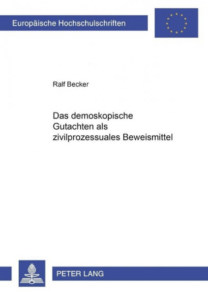 Das demoskopische Gutachten als zivilprozessuales Beweismittel