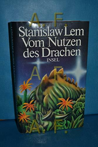 Vom Nutzen des Drachen: Erzählungen