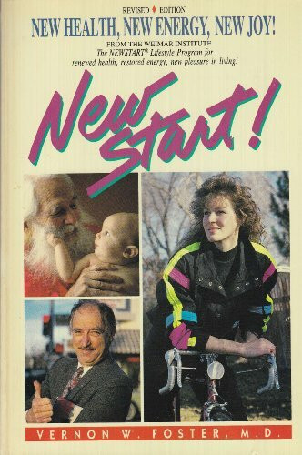 New Start!: New Health, New Energy, New Joy! : The Newstart Program for Renewed Health, Restored Energy and New Pleasure in Living!