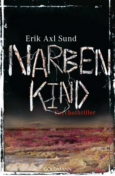 Narbenkind: Psychothriller - Die Buch-Trilogie zur Serie »Krähenmädchen (The Crow Girl)« (Die Victoria-Bergman-Trilogie, Band 2)