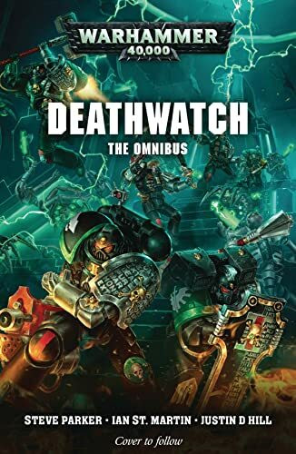 Warhammer 40k: Deathwatch: The Omnibus