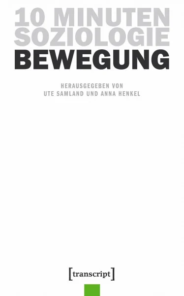 10 Minuten Soziologie: Bewegung