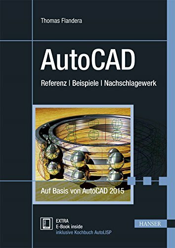 AutoCAD: Referenz – Beispiele – Nachschlagewerk