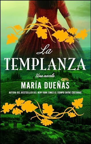 La Templanza (Spanish Edition): Una Novela (Atria Espanol)