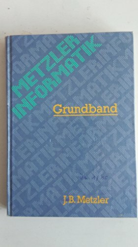Metzler Informatik. Grundband