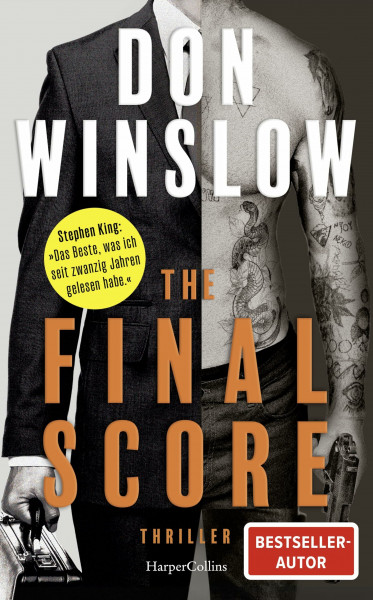 The Final Score: Sechs Short Storys | Die neue Thriller-Sammlung von Don Winslow | »Der beste Kriminalroman, den ich in den letzten zwanzig Jahren gelesen habe.« Stephen King, SPIEGEL-Bestsellerautor