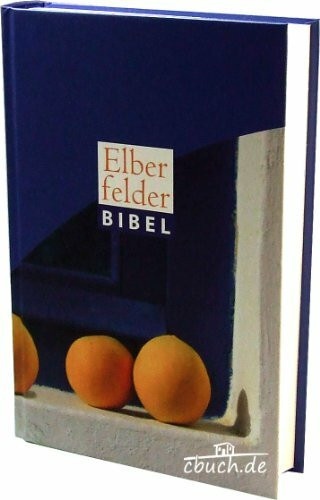 Elberfelder Bibel - Standardausgabe Motiv Orangen: Revision 2006