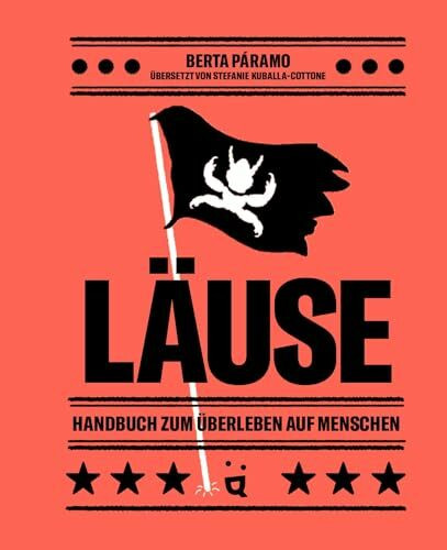 Läuse: Handbuch zum Überleben auf Menschen