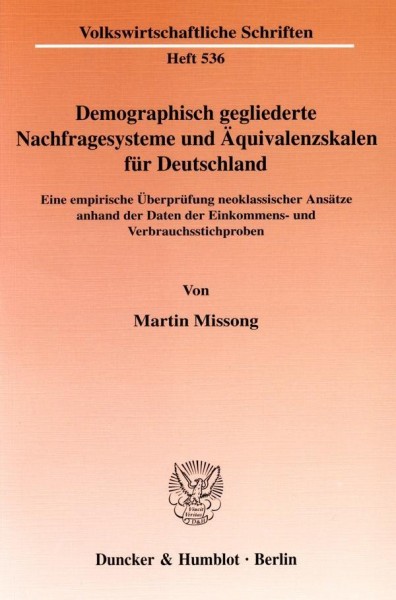 Demographisch gegliederte Nachfragesysteme und Äquivalenzskalen für Deutschland.