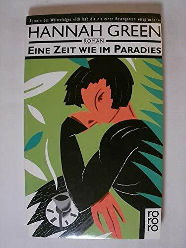 Eine Zeit wie im Paradies