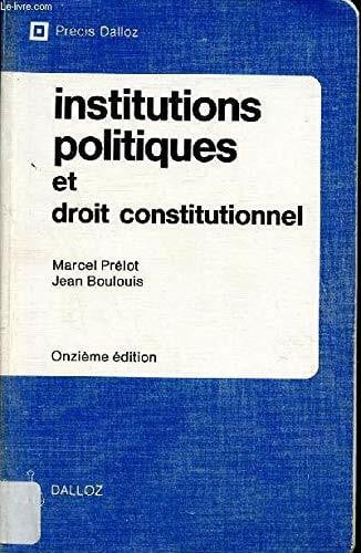Institutions politiques et droit constitutionnel (Precis)