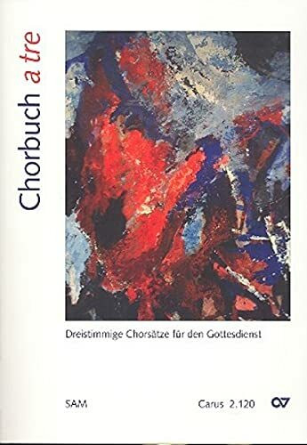 Chorbuch a tre, Chorleiterband: Dreistimmige Chorsätze für den Gottesdienst. SAM