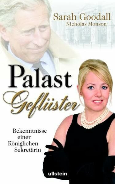 Palastgeflüster: Bekenntnisse einer königlichen Sekretärin