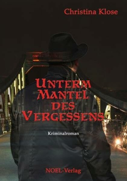 Unterm Mantel des Vergessens: Kriminalroman