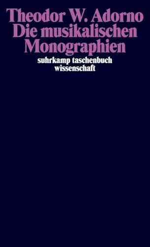 Die musikalischen Monographien: Wagner. Mahler. Berg (suhrkamp taschenbuch wissenschaft)
