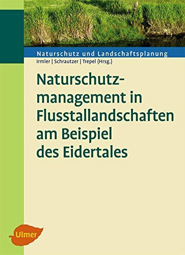 Naturschutzmanagement in Flusstallandschaften am Beispiel des Eidertales