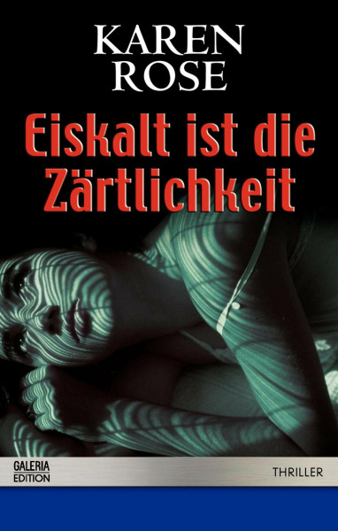 Eiskalt ist die Zärtlichkeit