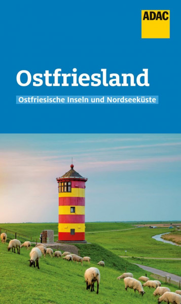Ostfriesland und Ostfriesische Inseln: Der Kompakte mit den ADAC Top Tipps und cleveren Klappenkarten (ADAC Reiseführer)