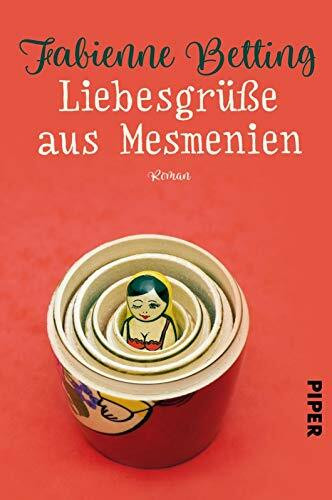 Liebesgrüße aus Mesmenien: Roman