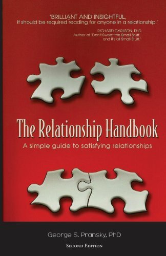 The Relationship Handbook: A Simple Guide to Satisfying Relationships The Relationship Handbook: A Simple Guide to Satisfying Relationships