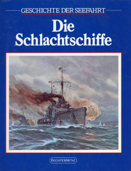 Die Schlachtschiffe