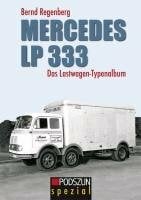 Mercedes LP 333: Das Lastwagen-Typenalbum Mercedes LP 333: Das Lastwagen-Typenalbum