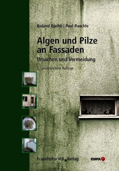 Algen und Pilze an Fassaden