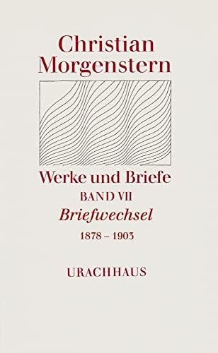 Werke und Briefe. Stuttgarter Ausgabe. Kommentierte Ausgabe / Briefwechsel 1878-1903: Hrsg, v. Katharina Breitner
