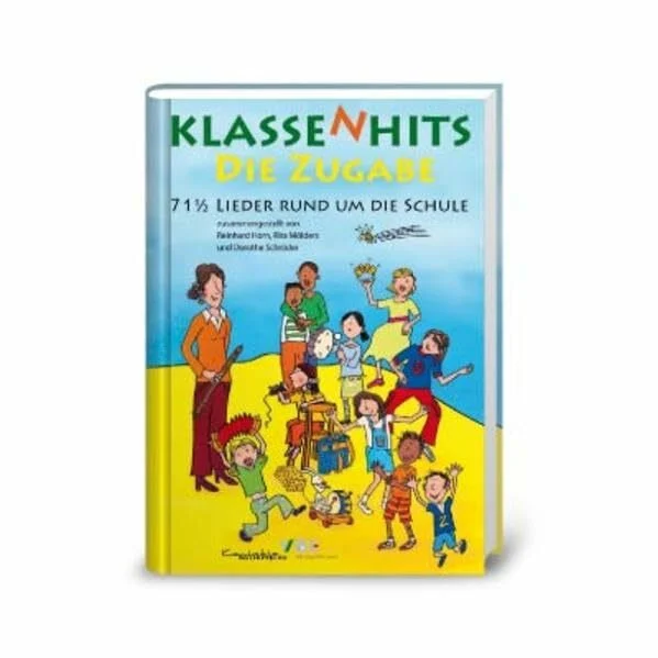 Klassenhits - Die Zugabe: 71 1/2 Lieder rund um die Schule