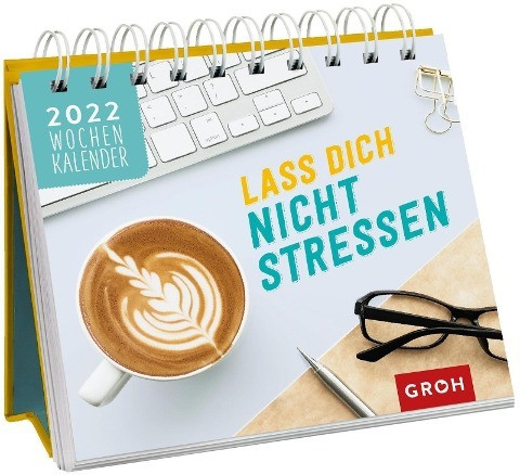 Lass dich nicht stressen 2022