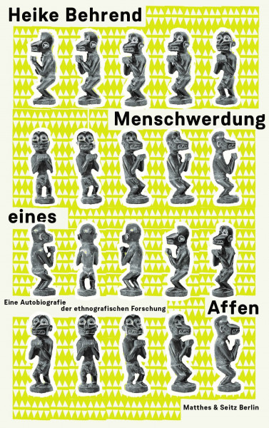 Menschwerdung eines Affen: Eine Autobiografie der ethnografischen Forschung