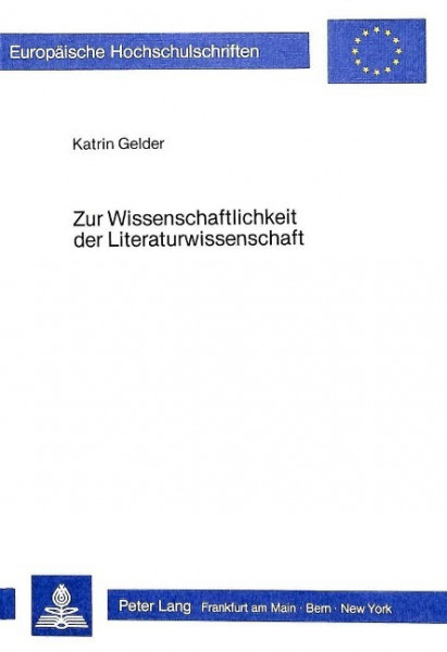 Zur Wissenschaftlichkeit der Literaturwissenschaft