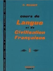 Cours de Langue Et de Civilisation Franpcaises: Pour Les Betudiants de Tous Pays