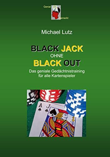 Black Jack ohne Black Out: Das geniale Gedächtnistraining für alle Kartenspieler