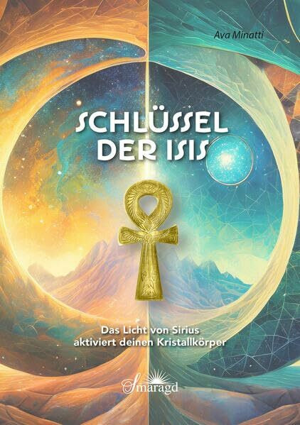 Schlüssel der Isis: Das Licht von Sirius aktiviert deinen Kristalllichtkörper