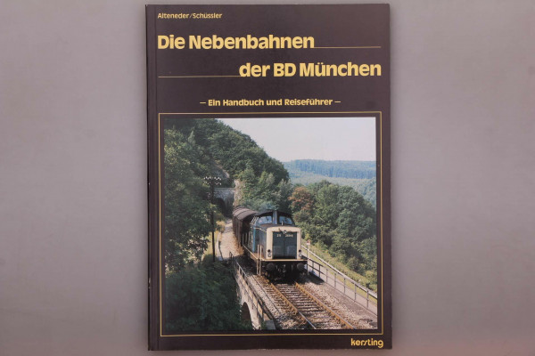 Die Nebenbahnen der BD München