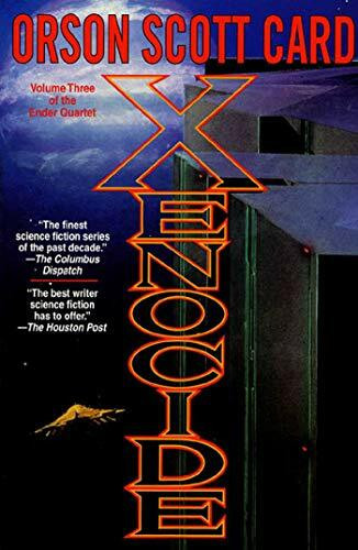 Xenocide: Volume Three of the Ender Quintet